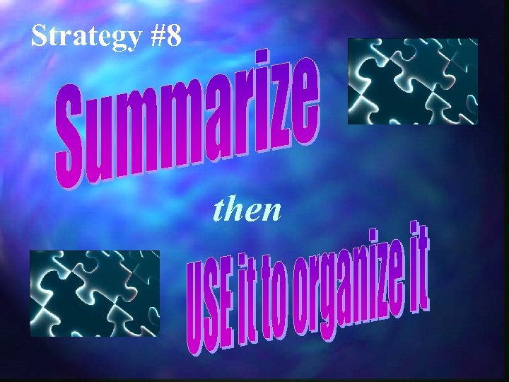 Strategy #8 then 