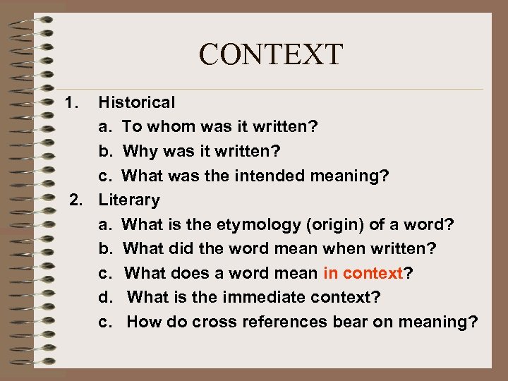 CONTEXT 1. Historical a. To whom was it written? b. Why was it written?