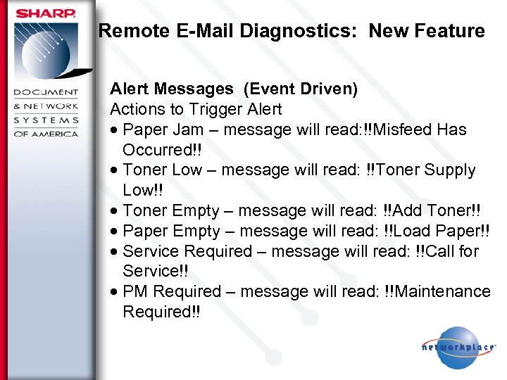 Remote E-Mail Diagnostics: New Feature Alert Messages (Event Driven) Actions to Trigger Alert ·