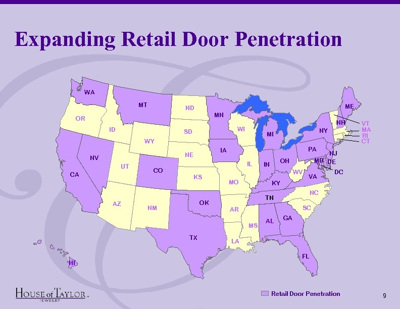 Expanding Retail Door Penetration WA MT ME ND MN OR ID NH WI SD