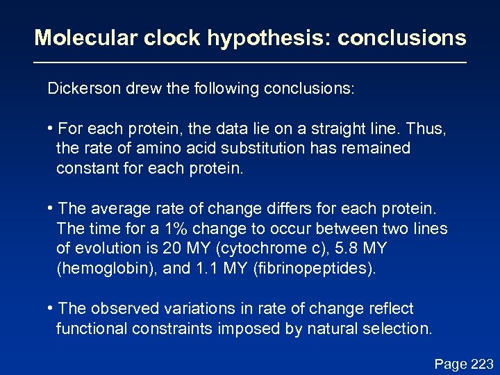 Molecular clock hypothesis: conclusions Dickerson drew the following conclusions: • For each protein, the