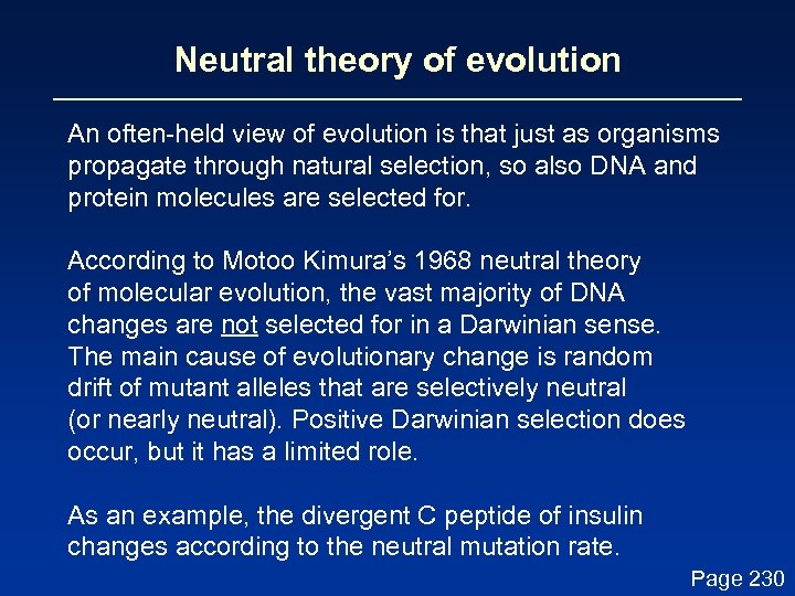 Neutral theory of evolution An often-held view of evolution is that just as organisms