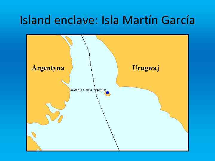 Island enclave: Isla Martín García 