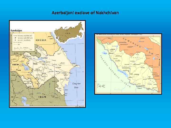 Azerbaijani exclave of Nakhchivan 