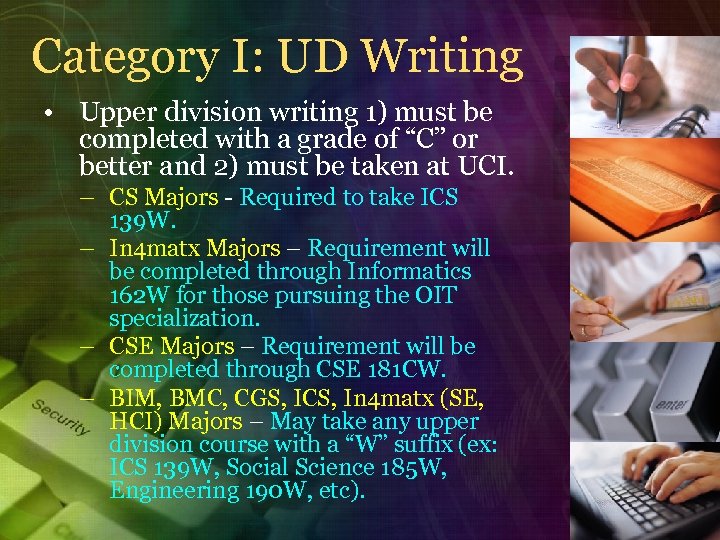 Category I: UD Writing • Upper division writing 1) must be completed with a