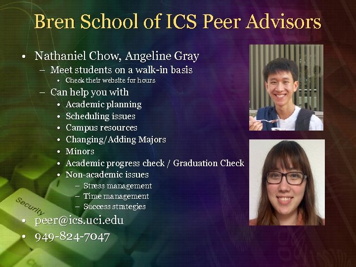Bren School of ICS Peer Advisors • Nathaniel Chow, Angeline Gray – Meet students
