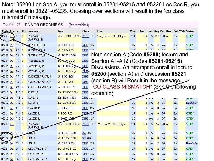 Note: 05200 Lec Sec A, you must enroll in 05201 -05215 and 05220 Lec