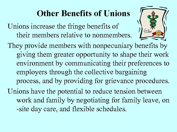 Other Benefits of Unions increase the fringe benefits of their members relative to nonmembers.