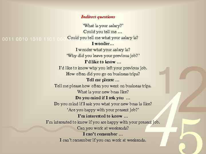 Indirect questions ‘What is your salary? ’ Could you tell me … Could you