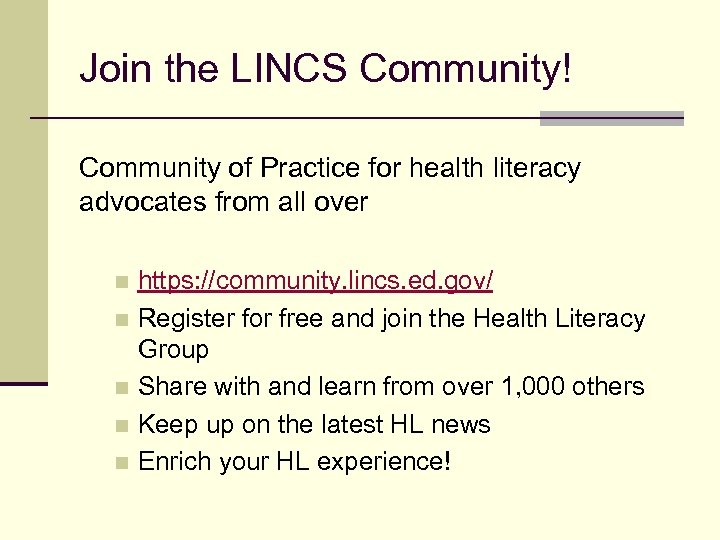 Join the LINCS Community! Community of Practice for health literacy advocates from all over