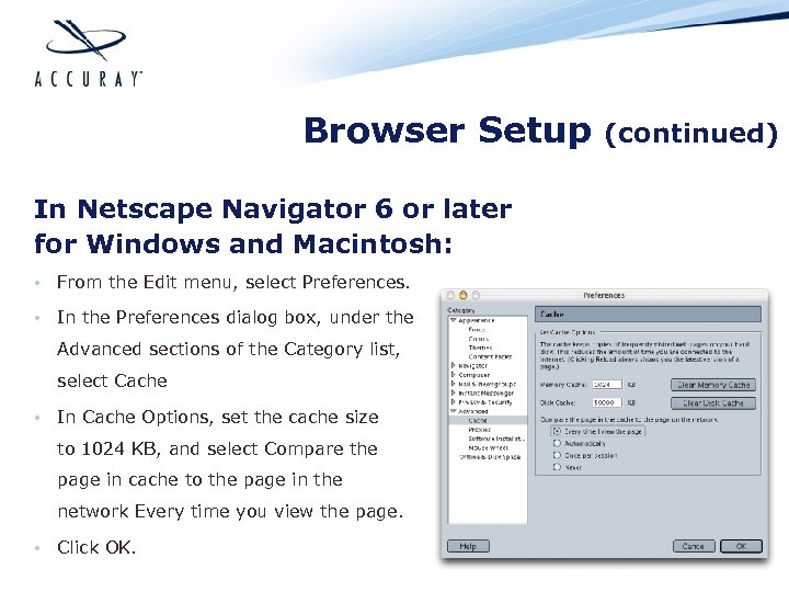 Browser Setup In Netscape Navigator 6 or later for Windows and Macintosh: • From