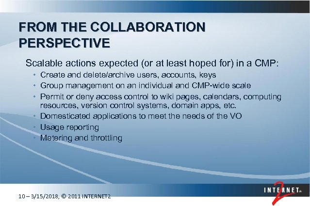 FROM THE COLLABORATION PERSPECTIVE • Scalable actions expected (or at least hoped for) in