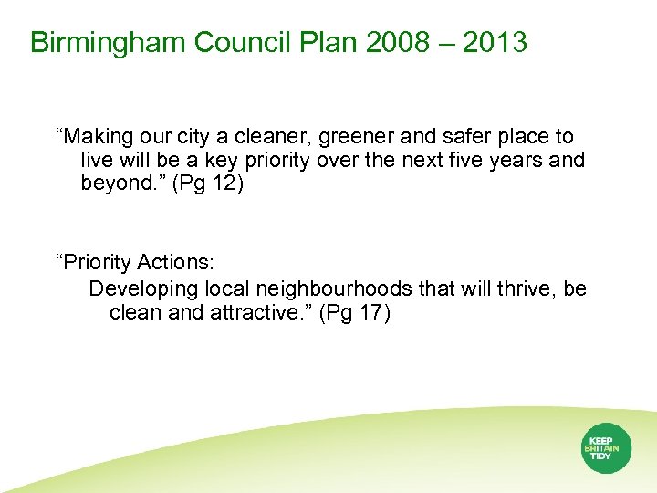 Birmingham Council Plan 2008 – 2013 “Making our city a cleaner, greener and safer