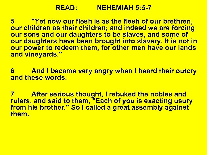 READ: NEHEMIAH 5: 5 -7 5 