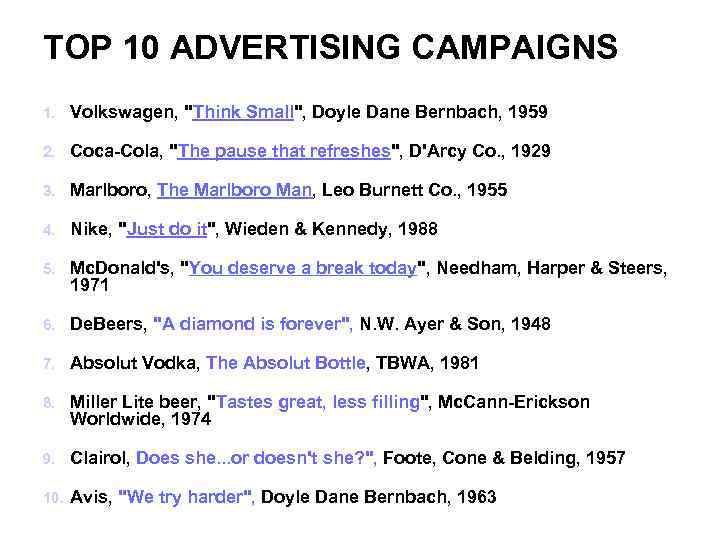 TOP 10 ADVERTISING CAMPAIGNS 1. Volkswagen, 