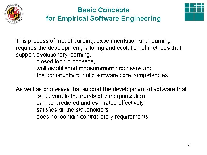 Basic Concepts for Empirical Software Engineering This process of model building, experimentation and learning
