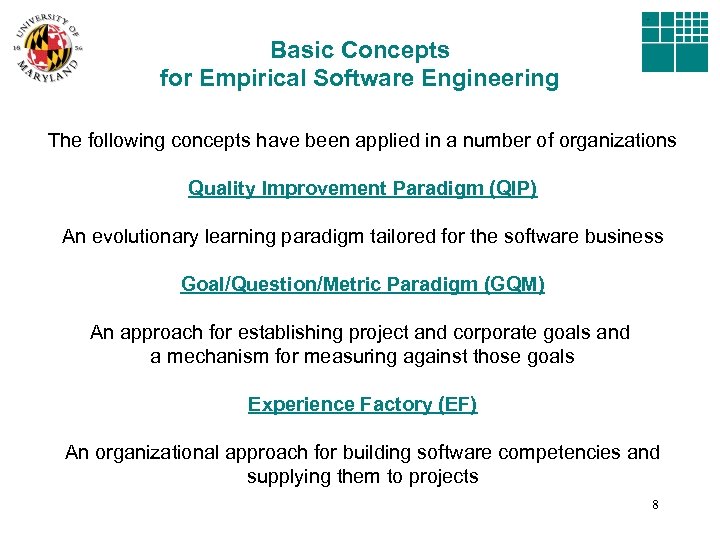 Basic Concepts for Empirical Software Engineering The following concepts have been applied in a