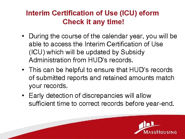 Interim Certification of Use (ICU) eform Check it any time! • During the course