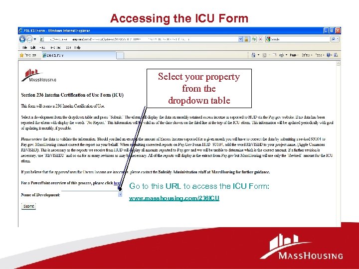 Accessing the ICU Form Select your property from the dropdown table Go to this