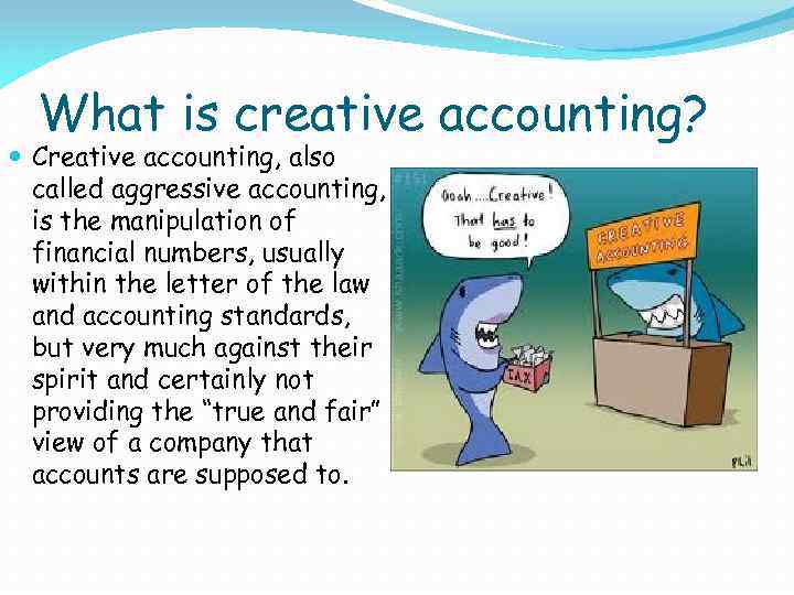 Creative Accounting Prepared By Olga Zaharchuk OBP 21