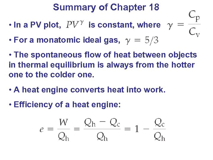 Summary of Chapter 18 • In a PV plot, is constant, where • For