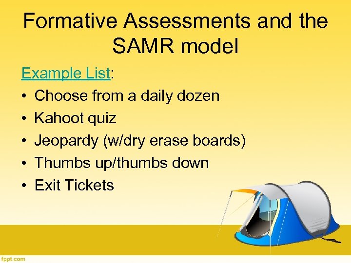 Formative Assessments and the SAMR model Example List: • Choose from a daily dozen