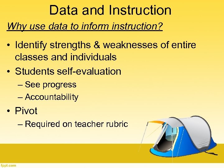 Data and Instruction Why use data to inform instruction? • Identify strengths & weaknesses