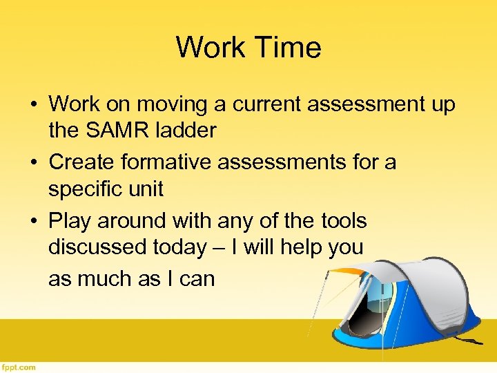 Work Time • Work on moving a current assessment up the SAMR ladder •
