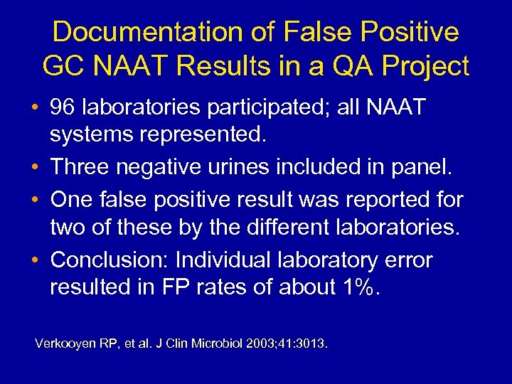 Documentation of False Positive GC NAAT Results in a QA Project • 96 laboratories
