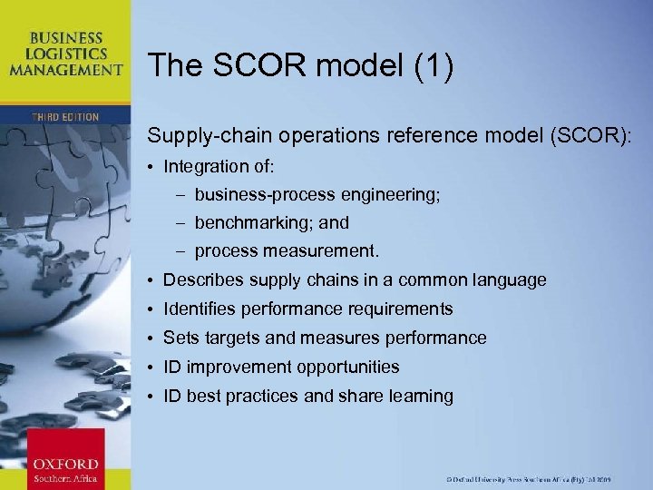 The SCOR model (1) Supply-chain operations reference model (SCOR): • Integration of: – business-process