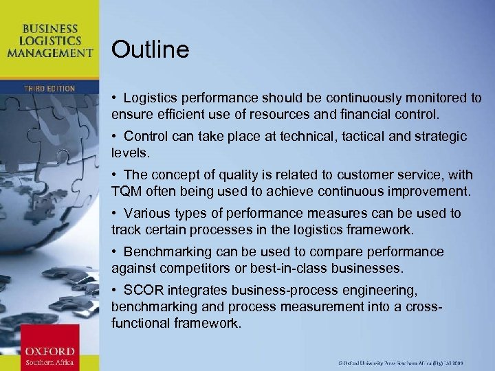 Outline • Logistics performance should be continuously monitored to ensure efficient use of resources