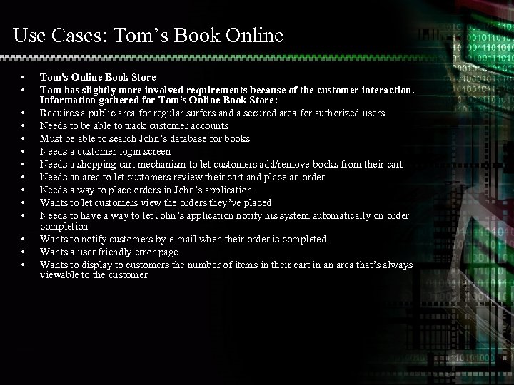Use Cases: Tom’s Book Online • • • • Tom's Online Book Store Tom