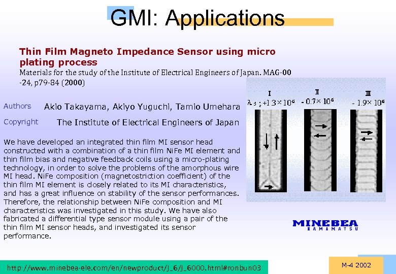 GMI: Applications Thin Film Magneto Impedance Sensor using micro plating process Materials for the