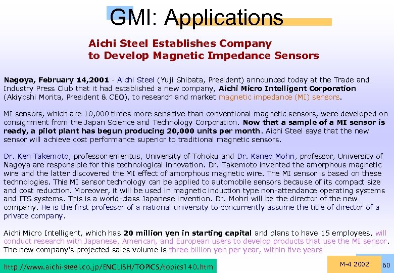 GMI: Applications Aichi Steel Establishes Company to Develop Magnetic Impedance Sensors Nagoya, February 14,