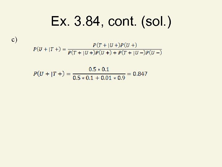 Ex. 3. 84, cont. (sol. ) c) 