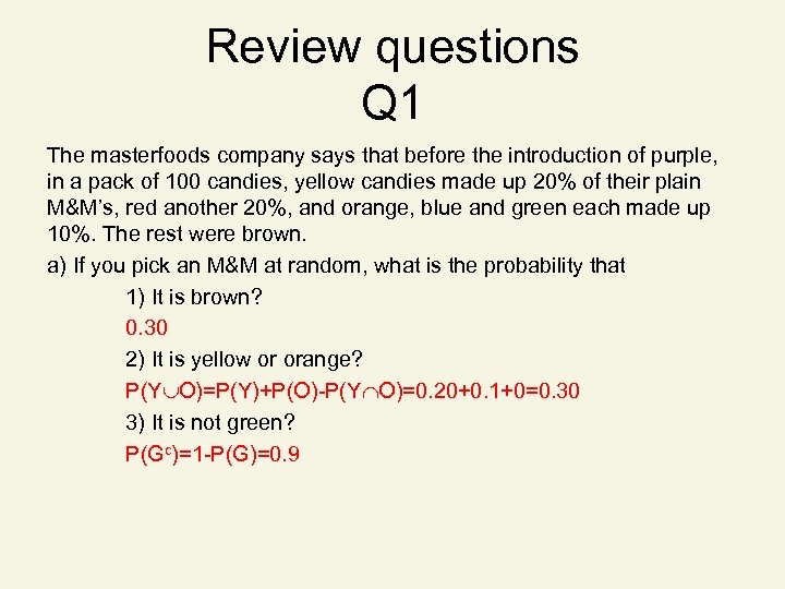 Review questions Q 1 The masterfoods company says that before the introduction of purple,