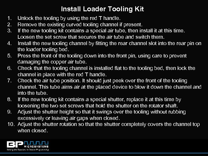 Install Loader Tooling Kit 1. 2. 3. Unlock the tooling by using the red