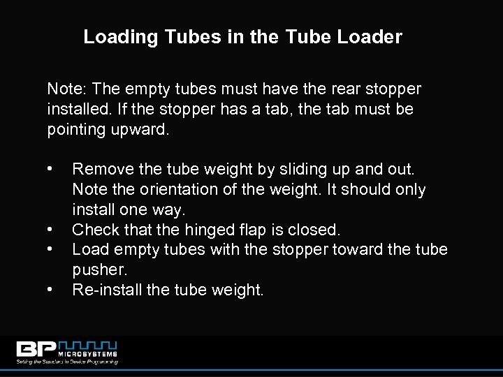Loading Tubes in the Tube Loader Note: The empty tubes must have the rear