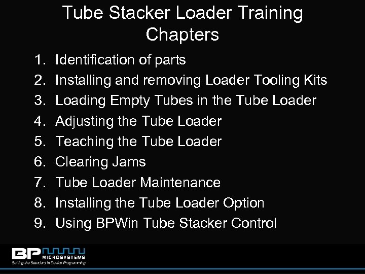 Tube Stacker Loader Training Chapters 1. 2. 3. 4. 5. 6. 7. 8. 9.