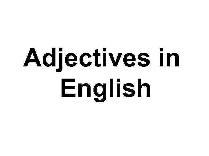 Adjectives in English 