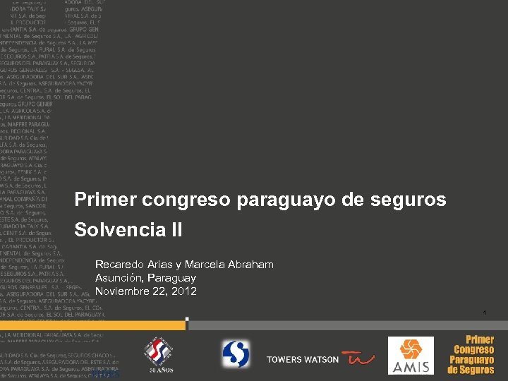 Primer congreso paraguayo de seguros Solvencia II Recaredo Arias y Marcela Abraham Asunción, Paraguay