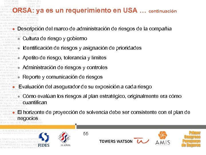 ORSA: ya es un requerimiento en USA … continuación l Descripción del marco de