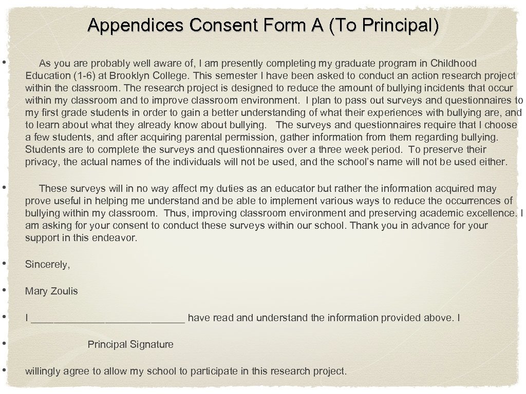 Appendices Consent Form A (To Principal) • As you are probably well aware of,