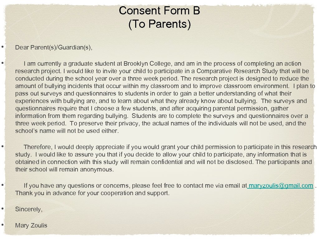 Consent Form B (To Parents) • Dear Parent(s)/Guardian(s), • I am currently a graduate