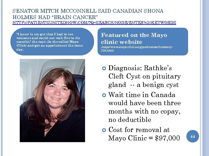 SENATOR MITCH MCCONNELL SAID CANADIAN SHONA HOLMES HAD “BRAIN CANCER” HTTP: //PATIENTSUNITEDNOW. COM/? Q=SEARCH/NODE/ENTER%20