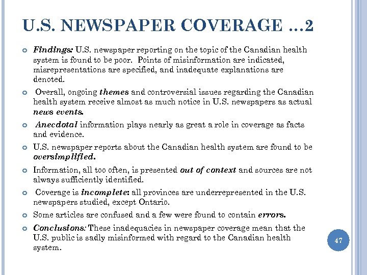 U. S. NEWSPAPER COVERAGE … 2 Findings: U. S. newspaper reporting on the topic