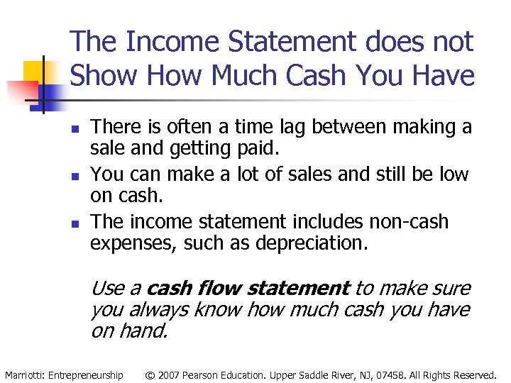 The Income Statement does not Show How Much Cash You Have n n n