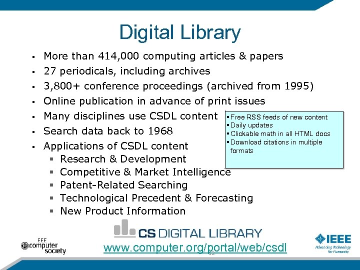 Digital Library § § § § More than 414, 000 computing articles & papers