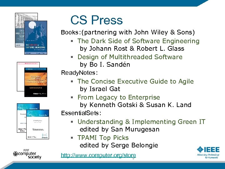 CS Press Books: (partnering with John Wiley & Sons) § The Dark Side of