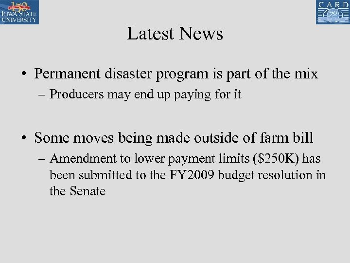 Latest News • Permanent disaster program is part of the mix – Producers may